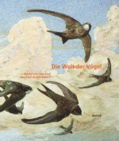Die Welt der Vögel: Werke von Léo-Paul und Paul-André Robert: Werke von Leo-Paul und Paul-Andre Robert Art & Literature