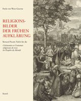 Religionsbilder der frühen Aufklärung: Bernard Picarts Tafeln für die "Cérémonies et Coutumes religieuses de tous les Peuples du Monde" Film, Art & Culture
