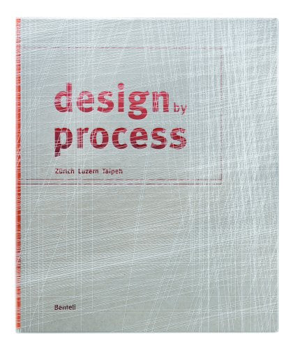 design by process: Zürich Luzern Taipeh book
