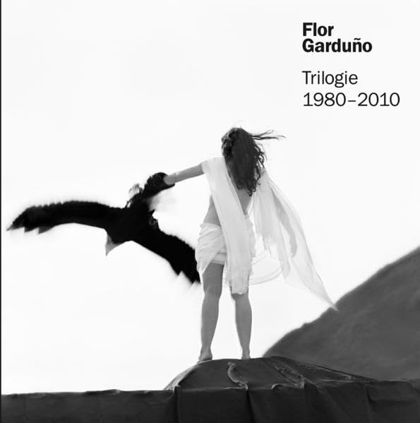 Flor Garduño. Trilogie 1980 - 2010: Bestiarium - Fantastic Women - Silent Natures Film, Art & Culture
