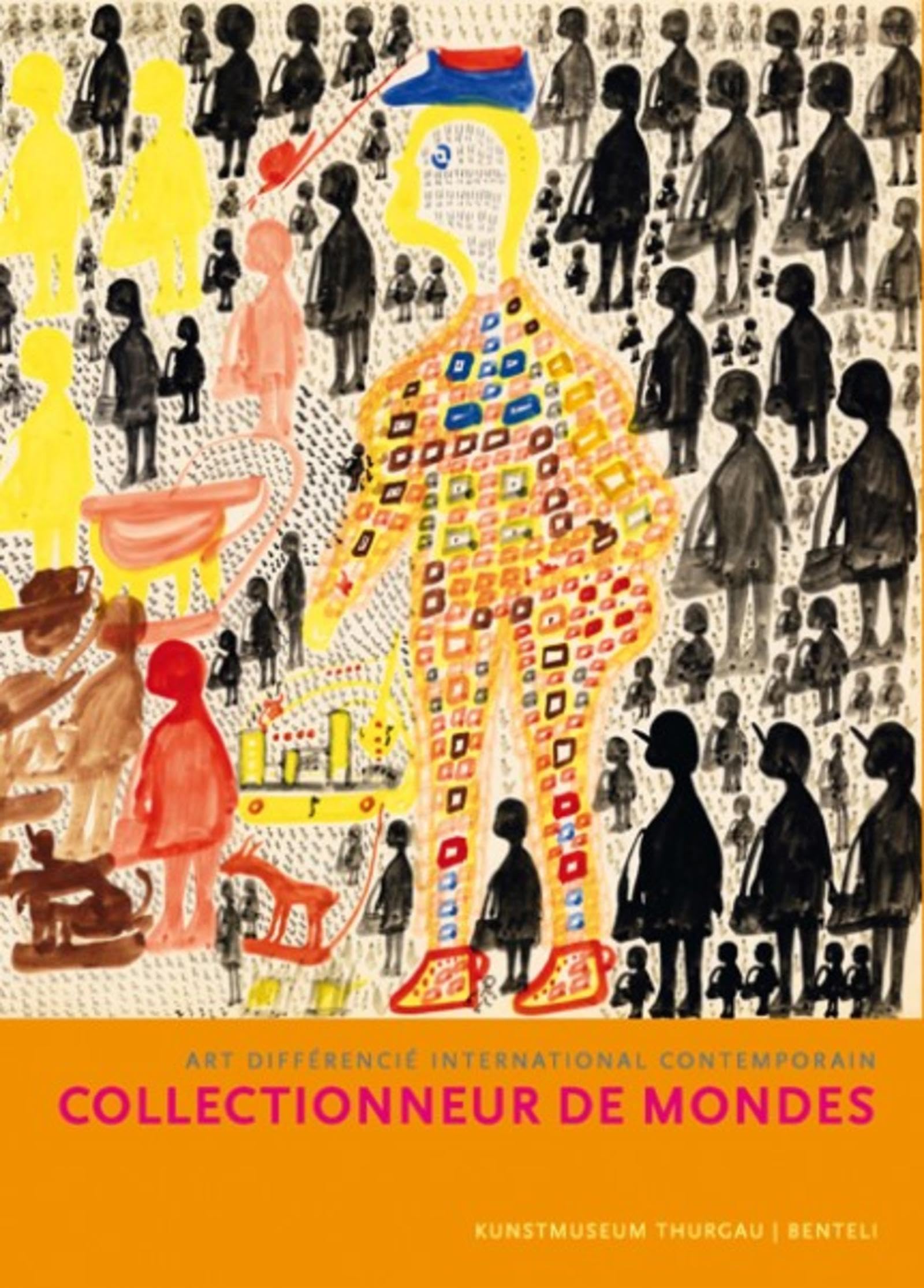 Collectionneurs de mondes: Art différencié international contemporain. book