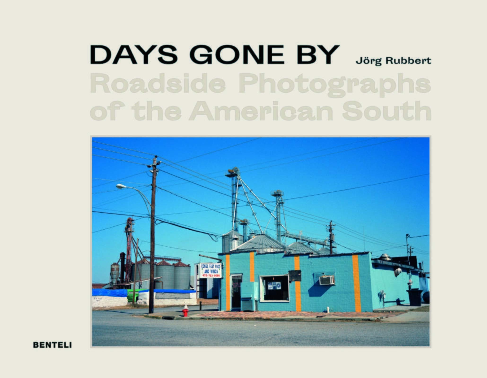 Days Gone By: Roadside Photographs of the American South Arts & Music