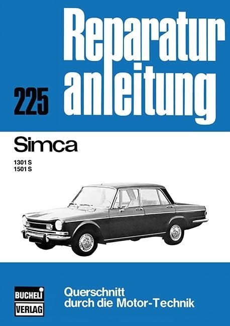 Simca 1301 S / 1501 S: Reprint der 6. Auflage 1975 (Reparaturanleitungen) Leisure, Home & Garden