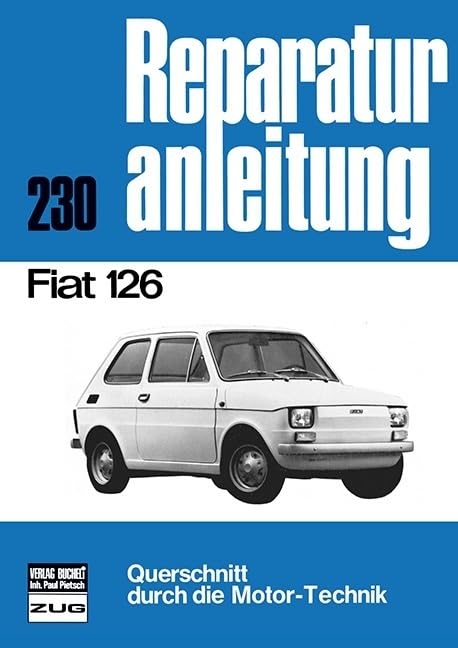 Fiat 126: Reprint der 9. Auflage 1975 (Reparaturanleitungen) Leisure, Home & Garden
