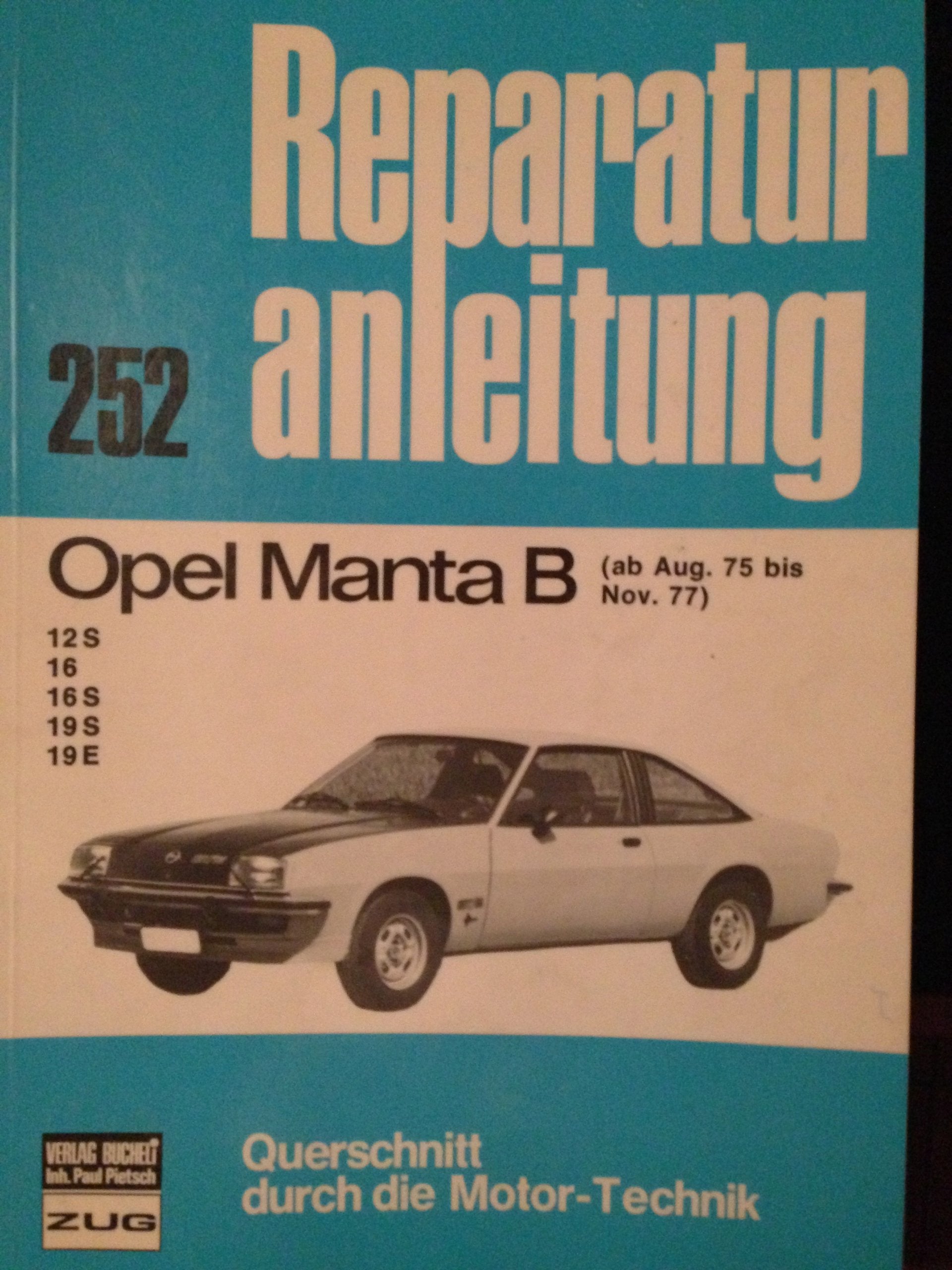 Opel Manta B ab 08/75: 12 S, 16, 16 S, 19 S, 19 E (Reparaturanleitungen) Leisure, Home & Garden