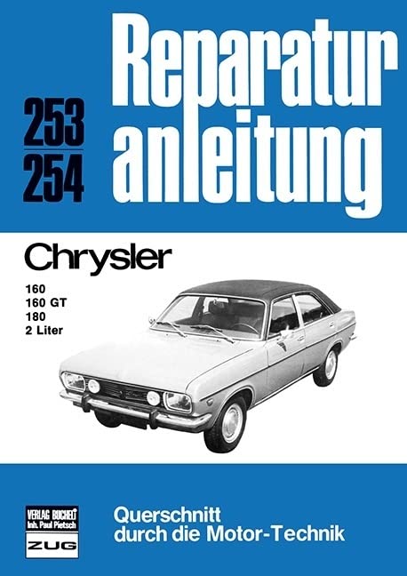 Chrysler 160/160 GT/180 2 Liter: Reprint der 10. Auflage 1976 (Reparaturanleitungen) Leisure, Home & Garden