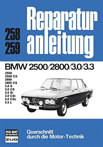 BMW 2500/2800 3.0/3.3: 2500 CS, 2800 CS, 3.0 S, CS, Si, CSi, CSL: 2500, 2500 CS, 2800, 2800 CS, 3.0 S, 3.0 CS, 3.0 Si, 3.0 CSi, 3.0 CSL, 3.3 L (Reparaturanleitungen) Leisure, Home & Garden