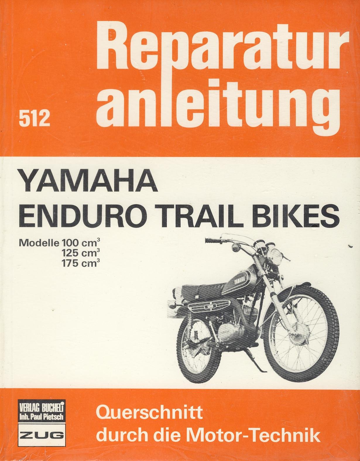 Yamaha Enduro Trail Bikes: Modelle 100/125/175 cm³ // Reprint der 1. Aulfage (Reparaturanleitungen) Leisure, Home & Garden