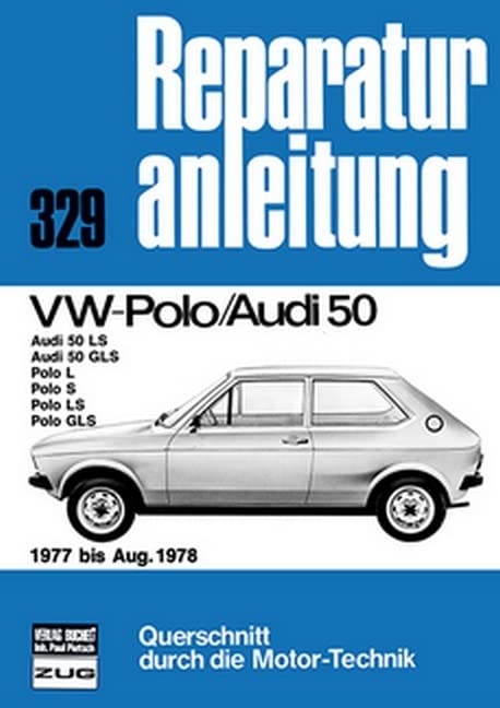 VW Polo/Audi 50 1977 bis August 1978: Audi 50LS/50 GLS // Polo L/S/LS/GLS // Reprint der 8. Auflage 1986 (Reparaturanleitungen) Leisure, Home & Garden