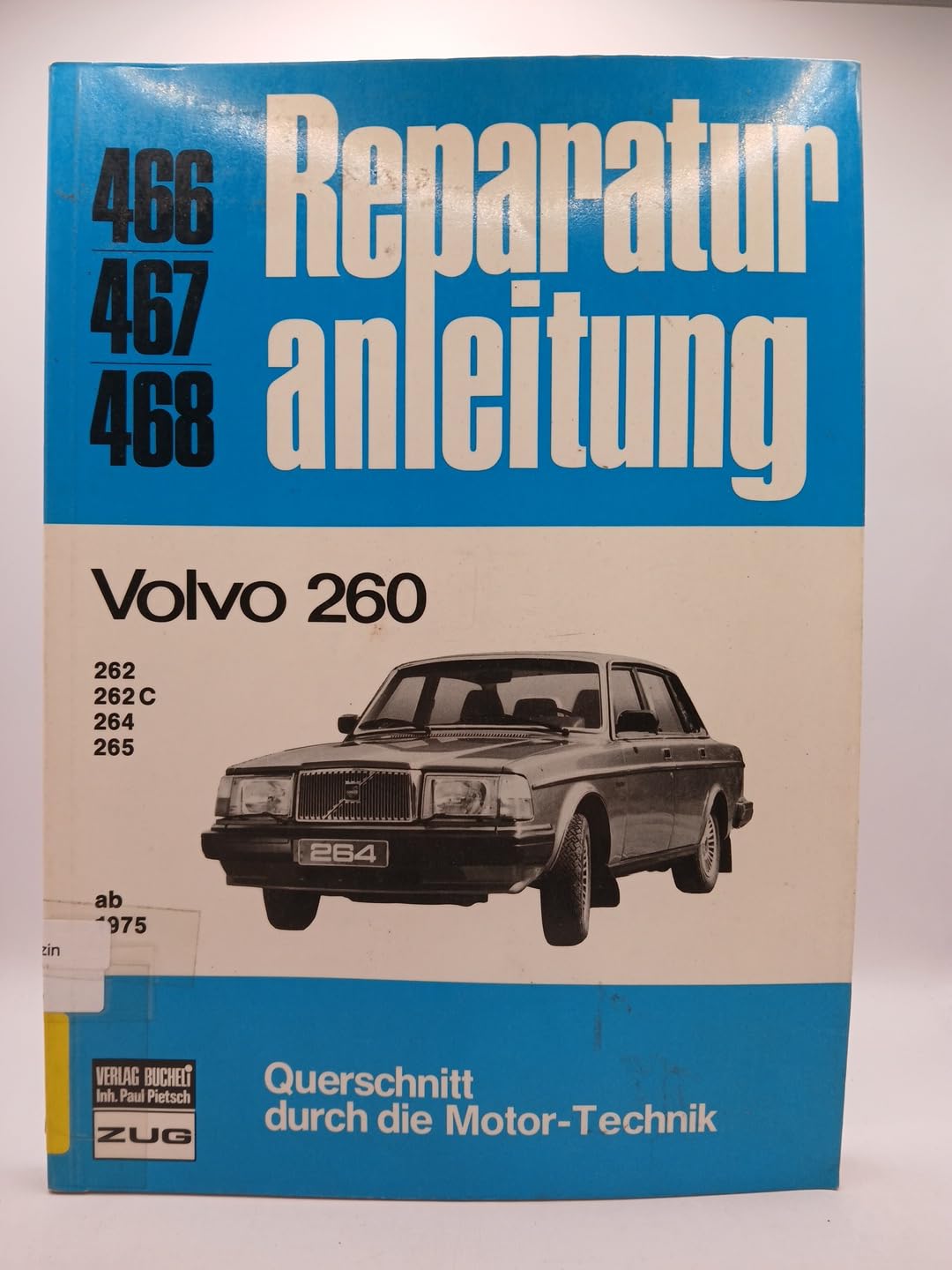 Volvo 260 ab 1975: 262/262C/264/265 // Reprint der 10. Auflage 1981 (Reparaturanleitungen) Leisure, Home & Garden