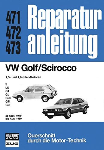 VW Golf/Scirocco 1.5 + 1.6 ab 09/79 bis 08/80: S, LS, GT, GL, GLS, GTI, GLI (Reparaturanleitungen) Leisure, Home & Garden