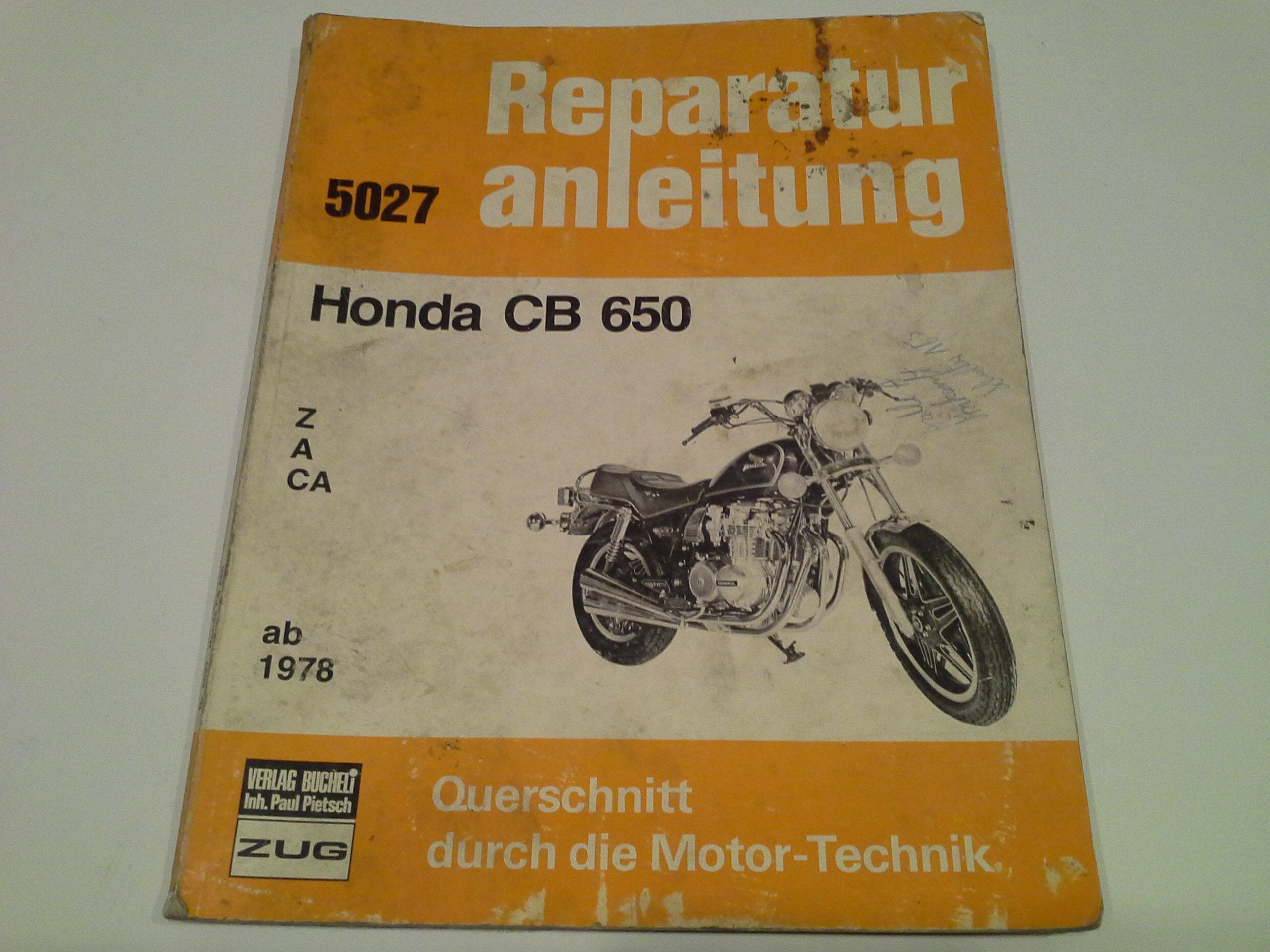 Honda CB 650 Z / A / CA / ab 1978: Reprint der 7. Auflage 1985 (Reparaturanleitungen) Leisure, Home & Garden