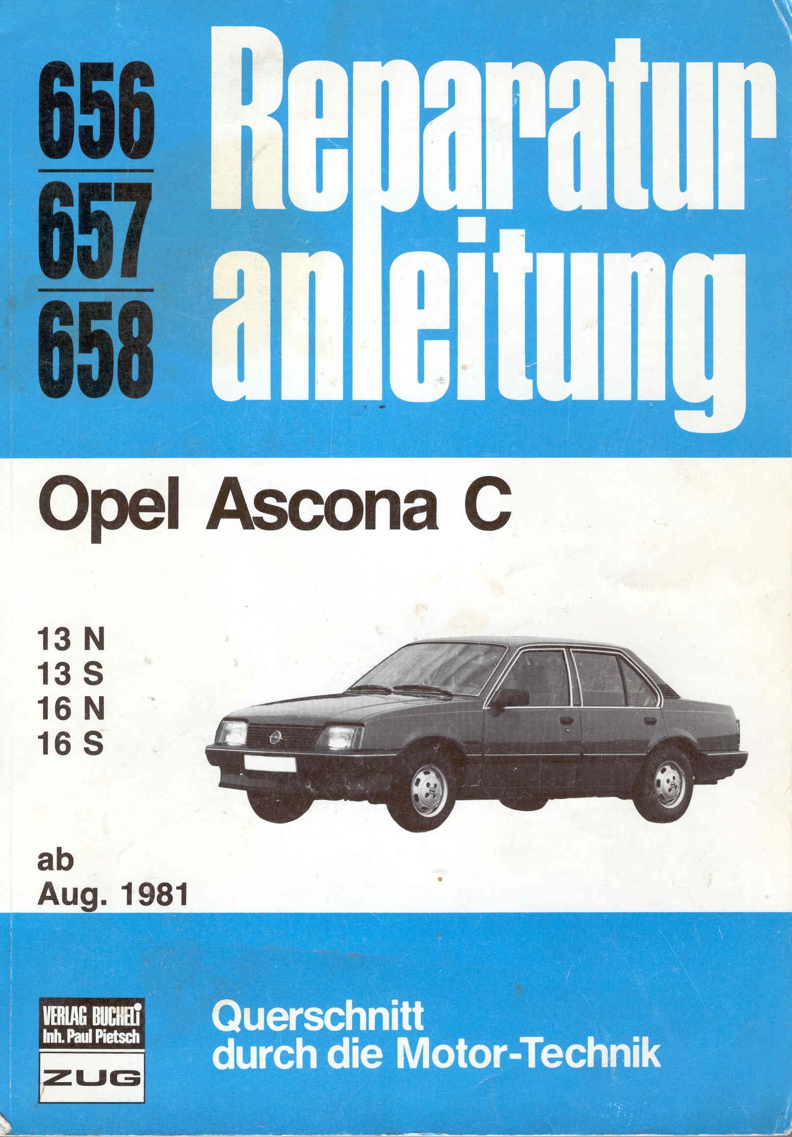 Opel Ascona C ab August 1981: 13N / 13S / 16N / 16S // Reprint der 9. Auflage 1990 (Reparaturanleitungen) Leisure, Home & Garden