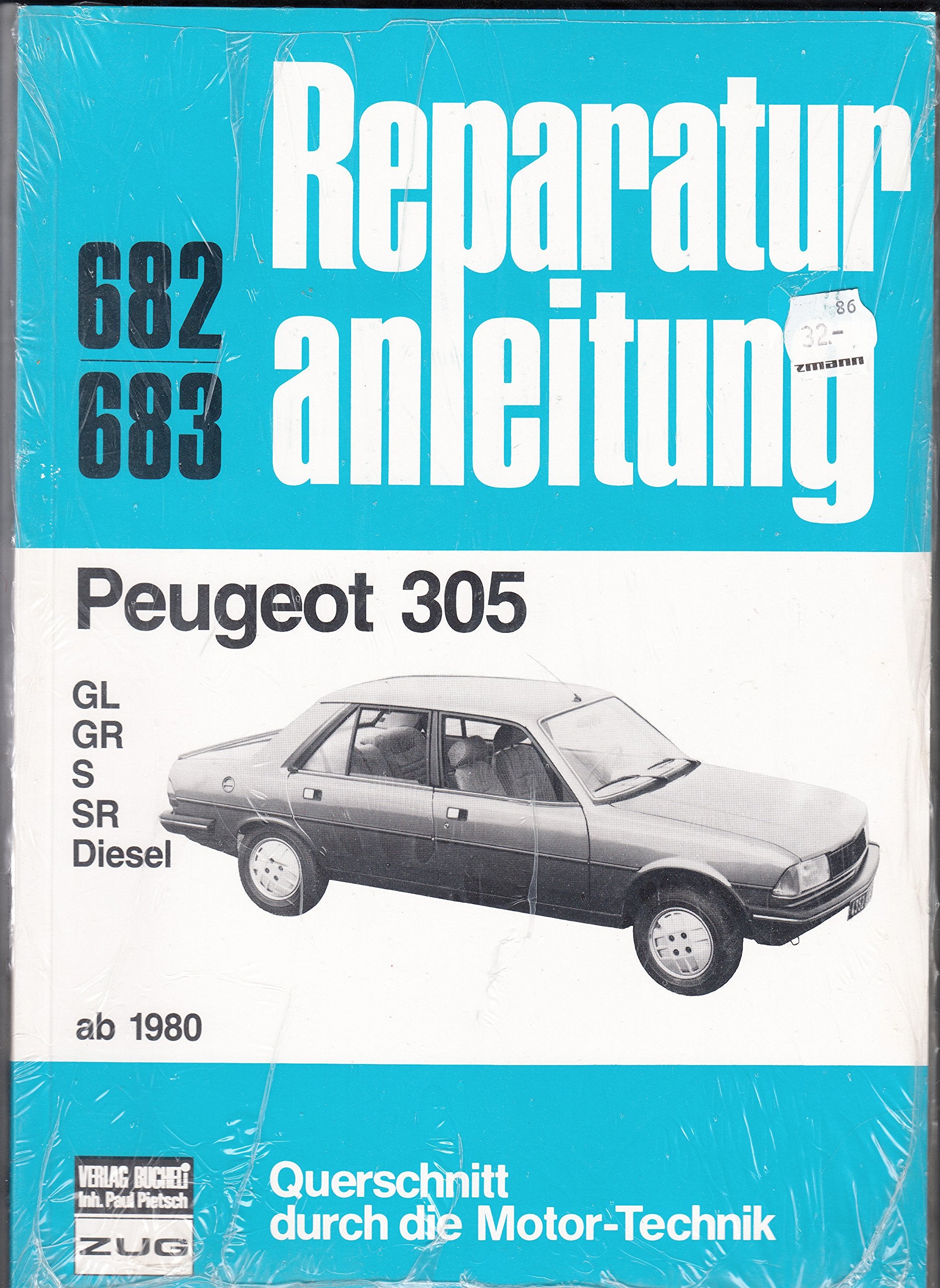 Peugeot 305 ab 1980: GL/GR/S/SR/Diesel // Reprint der 6. Auflage 1983 (Reparaturanleitungen) Leisure, Home & Garden