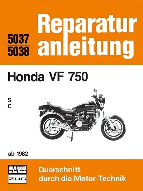 Honda VF 750 / S / C / ab 1982: Reprint der 3. Auflage 1989 (Reparaturanleitungen) Leisure, Home & Garden
