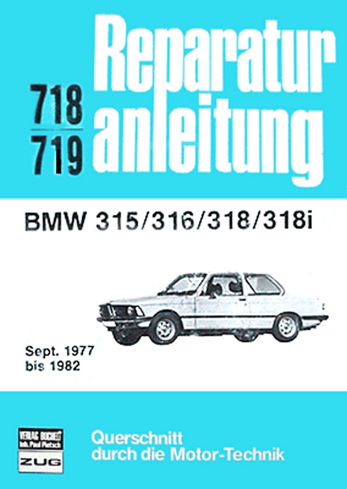 BMW 315, 316, 318, 318i (4 Zylinder, Sept. 1977 bis 1982) Books
