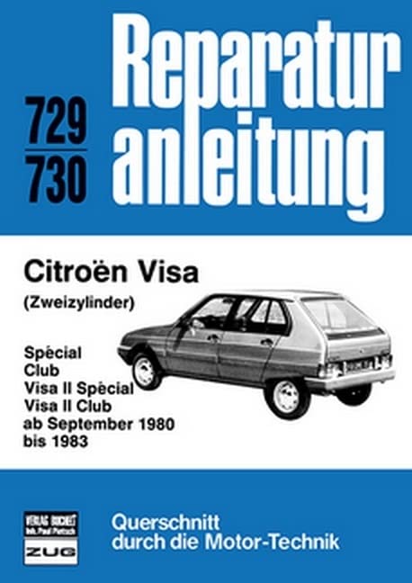 Citroen Visa (Zweizylinder) ab September 1980 -1983: Special/Club/Visa II Special/Visa Club // Reprint der 8. Auflage 1984 (Reparaturanleitungen) Leisure, Home & Garden