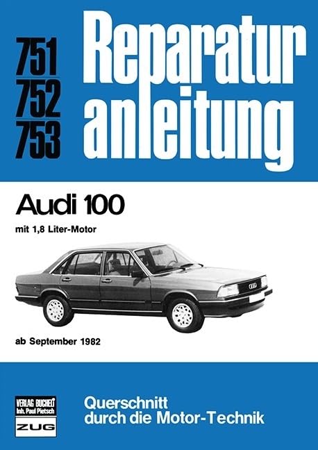 Audi 100: 1,6 Liter Motor ab September 1982 //Reprint der 10. Auflage 1984 (Reparaturanleitungen) Leisure, Home & Garden