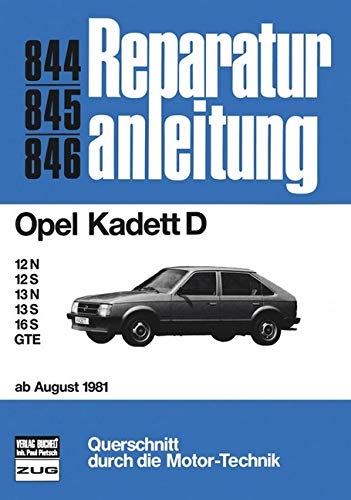 Opel Kadett D ab 8/81: 12N/ 12S/ 13N/ 13S / 16S / GTE (Reparaturanleitungen) Leisure, Home & Garden