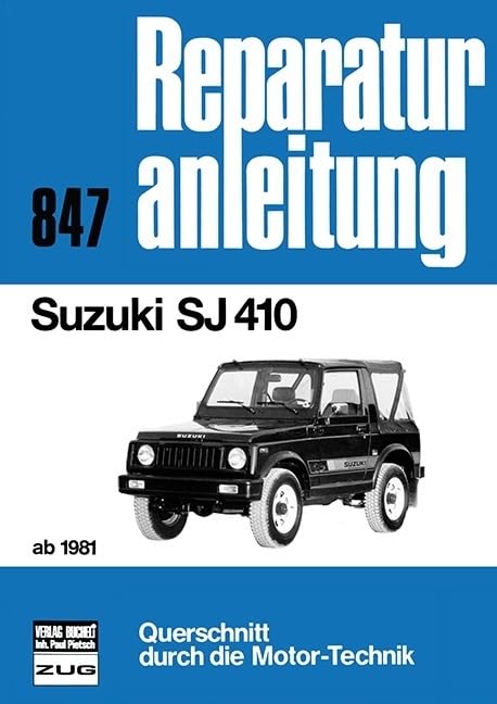 Suzuki SJ 410 ab 1981: Reprint der 2. Auflage 1991 (Reparaturanleitungen) Leisure, Home & Garden
