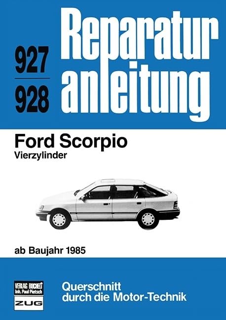 Ford Scorpio Vierzylinder ab Baujahr 1985: Reprint der 5. Auflage 1988 (Reparaturanleitungen) Leisure, Home & Garden