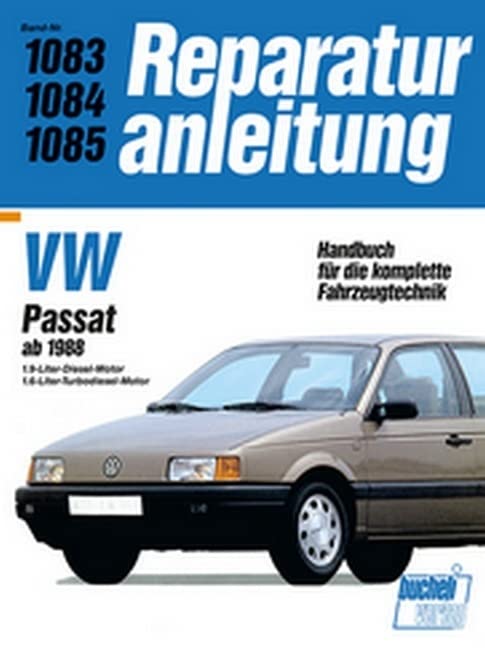 VW Passat ab 1988: 1.9-Liter-Diesel-Motor / 1.6-Liter-Turbodiesel-Motor // Reprint der 9. Auflage 1991 (Reparaturanleitungen) Leisure, Home & Garden