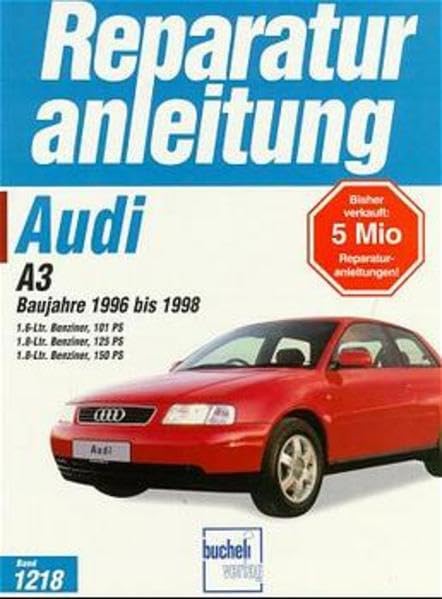 Audi A3 Benziner: Baujahre 1996 bis 1998 (Reparaturanleitungen) Leisure, Home & Garden