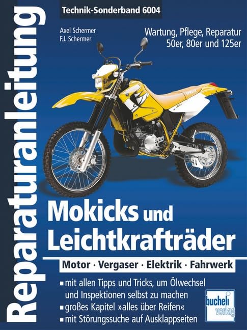 Mokicks und Leichtkrafträder: Motor - Vergaser - Elektrik - Fahrwerk (Reparaturanleitungen) Leisure, Home & Garden