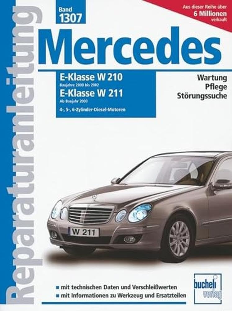 Mercedes E-Klasse Diesel, Vier-, Fünf- und Sechszylinder: Serie W210, 2000-2002 / Serie W211, ab 2003 / 2.2/2.7/3.0/3.2 Liter (Reparaturanleitungen) book