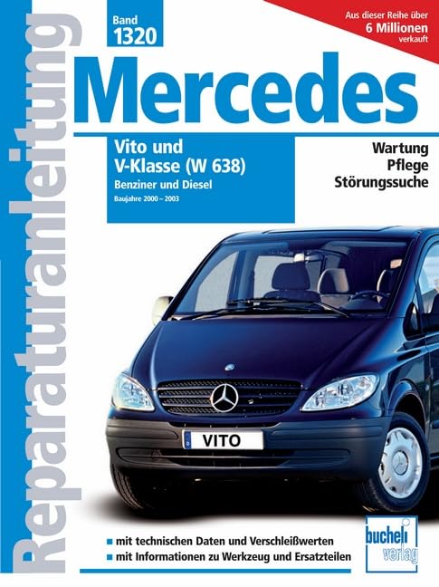 Mercedes Vito und V-Klasse Serie W638 2000-2003 Benziner und Diesel: Vito 108 CDI/111 CDI/112 CDI Motor 611; Vito 113/114 2.0- und 2.3 Liter Benziner, ... Pflege, Störungssuche (Reparaturanleitungen) Leisure, Home & Garden