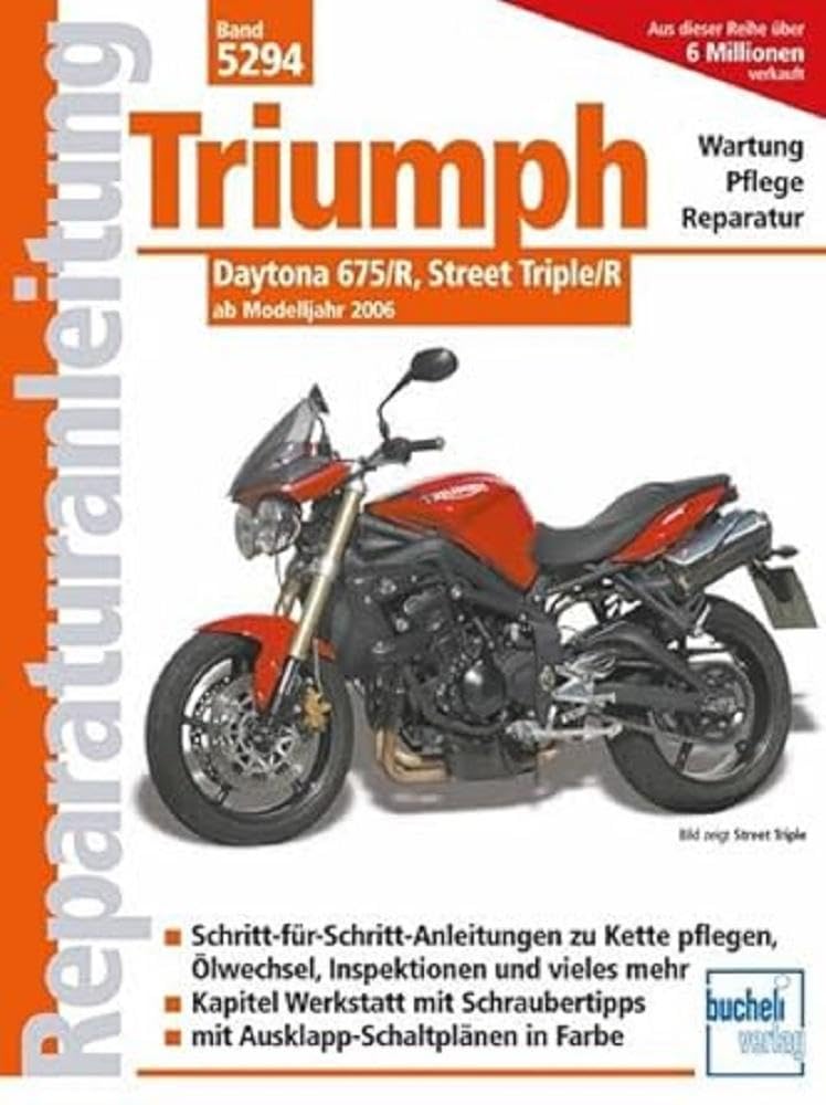 Triumph Daytona 675/R, Street Triple/R: ab Modelljahr 2006 (Reparaturanleitungen) Leisure, Home & Garden