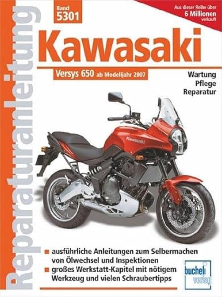Kawasaki Versys 650 ccm: mit und ohne ABS ab Modelljahr 2007 (Reparaturanleitungen) book