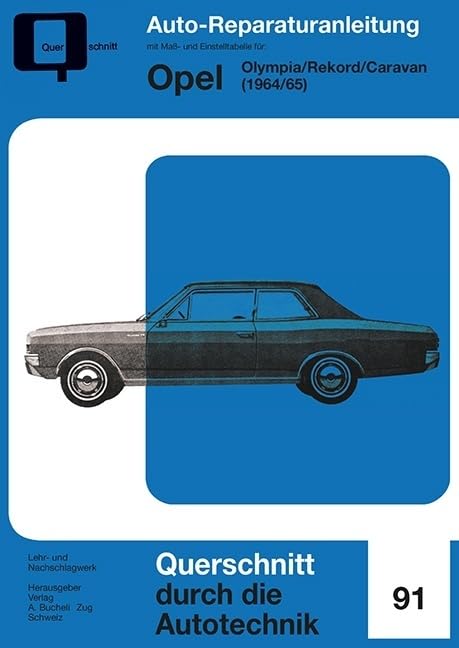 Opel Olympia/Rekord/Caravan: 1964/65 //Reprint der 1. Auflage 1967 (Reparaturanleitungen) Leisure, Home & Garden