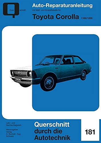 Toyota Carolla 1100 / 1200: Reprint der 1. Auflahe 1972 (Reparaturanleitungen) Leisure, Home & Garden