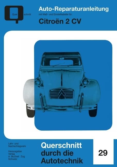 Citroen 2 CV: Reprint der 1. Auflage 1970 (Reparaturanleitungen) Leisure, Home & Garden