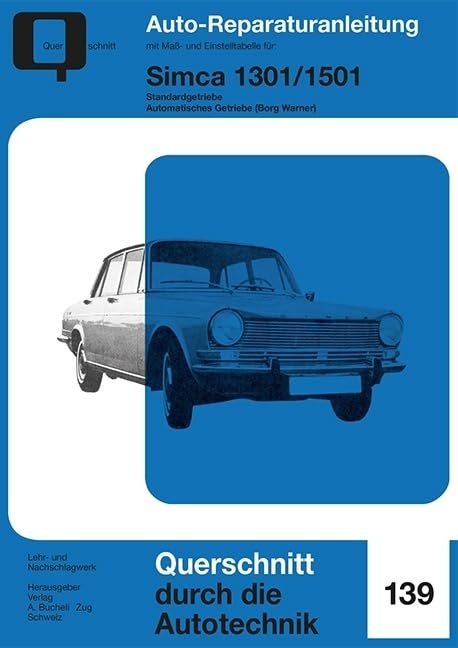 Simca 1301 / 1501: Standardgetriebe / Automatisches Getriebe (Borg Warner) (Reparaturanleitungen) Leisure, Home & Garden