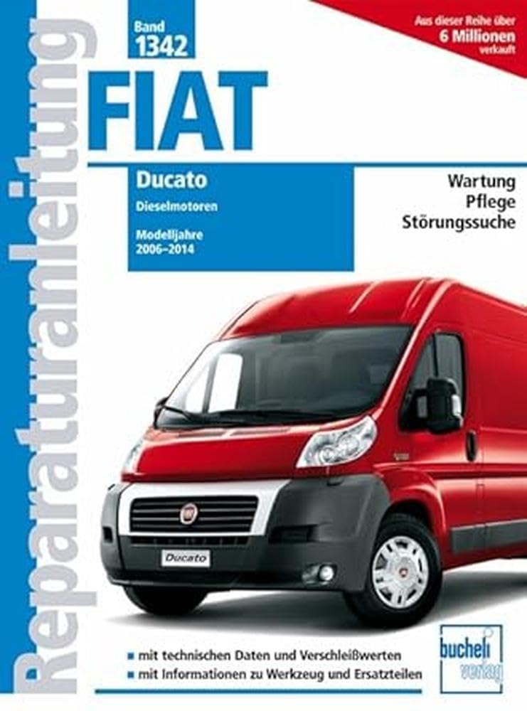 Fiat Ducato Typ 250 2,2l, 2,3l 3,0l Dieselmotoren: Baujahr von 2006-2014 (Reparaturanleitungen) Leisure, Home & Garden