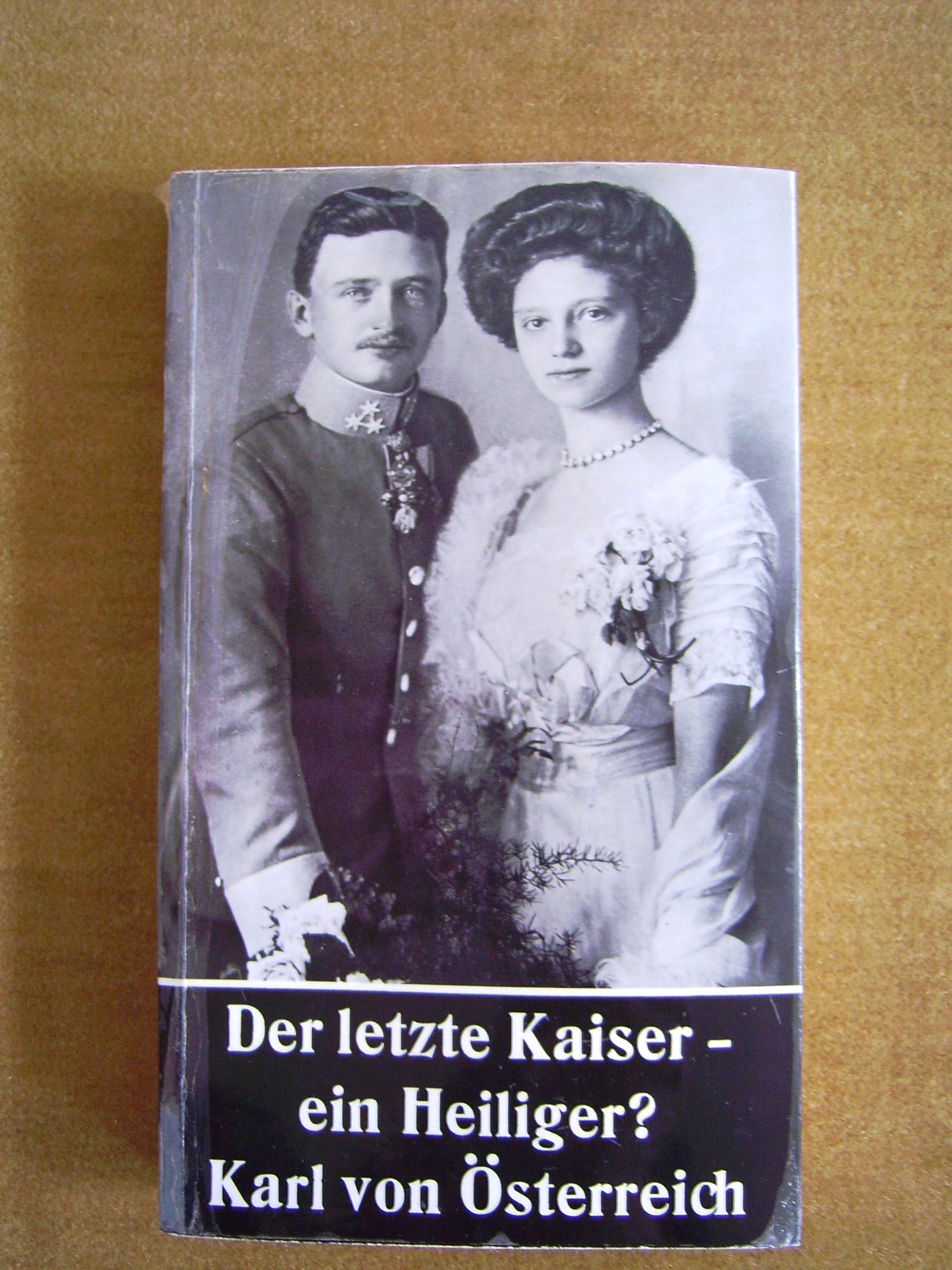 Der letzte Kaiser - ein Heiliger? Memories