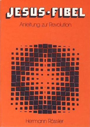 Jesus-Fibel. Anleitung zur Revolution - Rössler, Hermann book