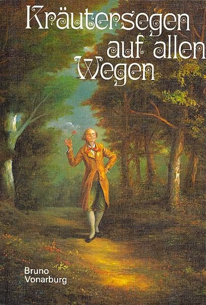 Kräutersegen auf allen Wegen: Heiteres Herbarium rund um's Jahr Leisure, Home & Garden