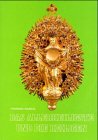 Das Allerheiligste und die Heiligen: Eucharistische Heilige aus allen Jahrhunderten der Kirchengeschichte Religion & Esotericism