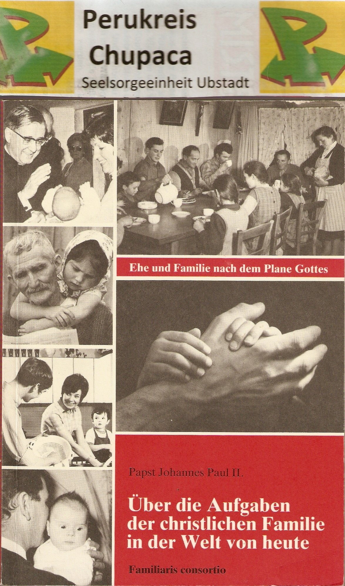 Über die Aufgaben der christlichen Familie in der Welt von heute. Apostolisches Schreiben "Familiaris consortio" Parents & Children