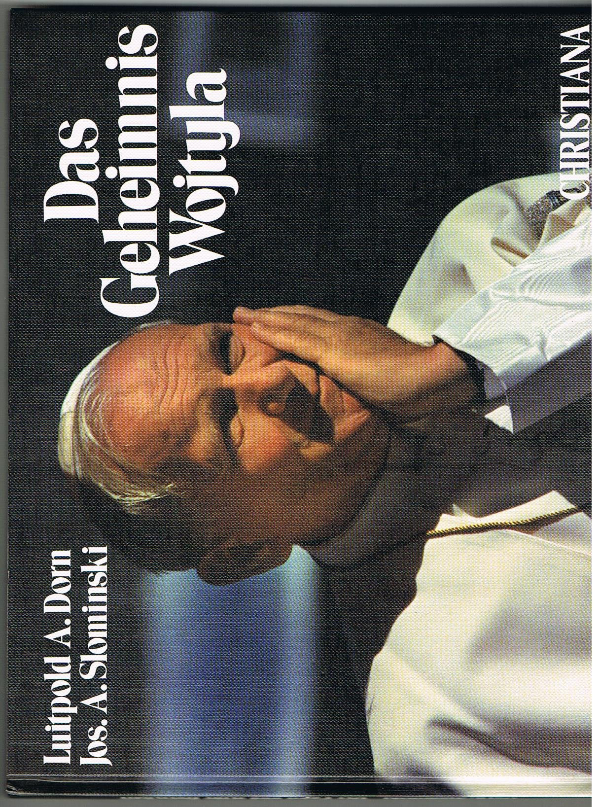 Der Papst und seine Botschaft: Das Geheimnis Wojtyla Religion & Esotericism