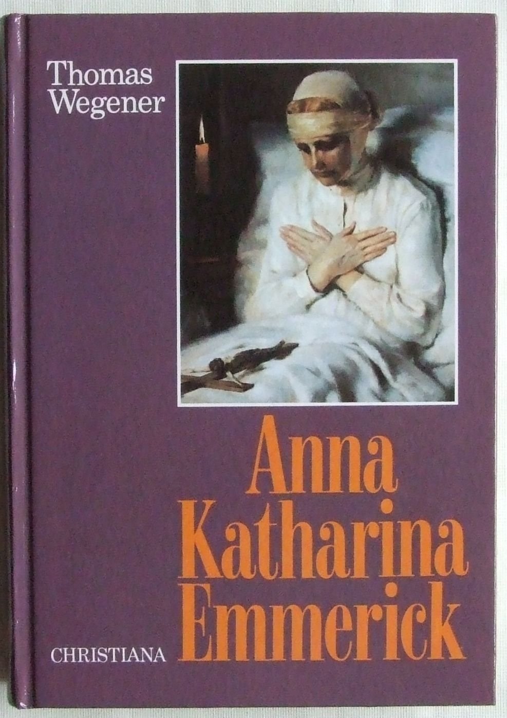 Das Leben der Anna Katharina Emmerick Politics & Society