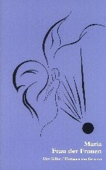 Maria, Frau aller Frauen Religion & Esotericism