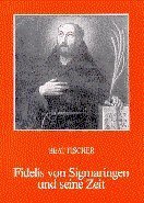 Fidelis von Sigmaringen und seine Zeit Religion & Esotericism