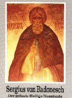 Sergius von Radonesch: Der grösste Heilige Russlands. Zum 600. Todesjahr Religion & Esotericism
