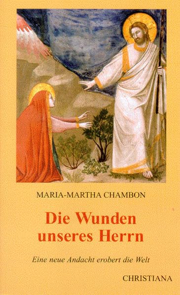 Die Wunden unseres Herrn: Eine neue Andacht erobert die Welt Religion & Esotericism