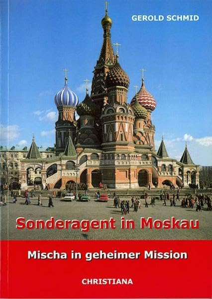 Sonderagent in Moskau: Mischa in geheimer Mission Contemporary literature