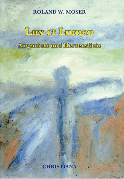 Lux et Lumen: Augenlicht und Herzenslicht Film, Art & Culture